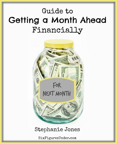 Get the "Guide to Getting a Month Ahead Financially" FREE now!