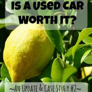 Is a Used Car Worth It?  An Update and Case Study #2